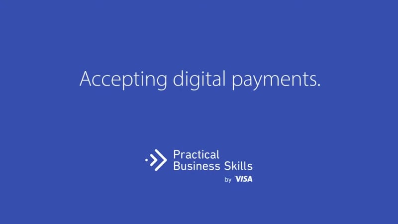 Accepting digital payments. Practical Business Skills by Visa